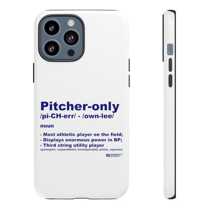 Pitcher Only Phone Case