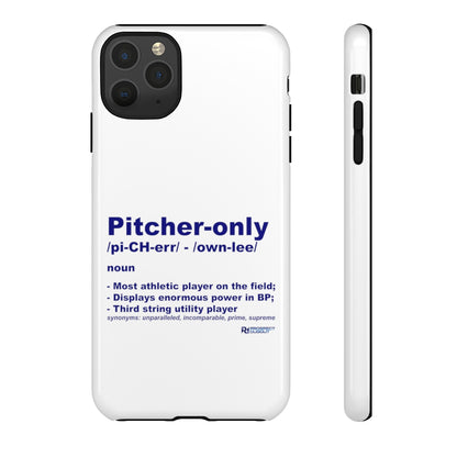 Pitcher Only Phone Case