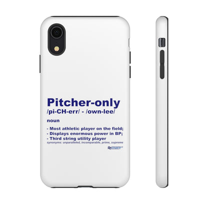 Pitcher Only Phone Case