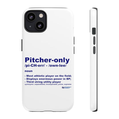 Pitcher Only Phone Case