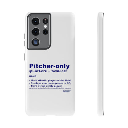 Pitcher Only Phone Case